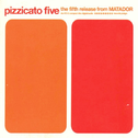 The Fifth Release from Pizzicato Five