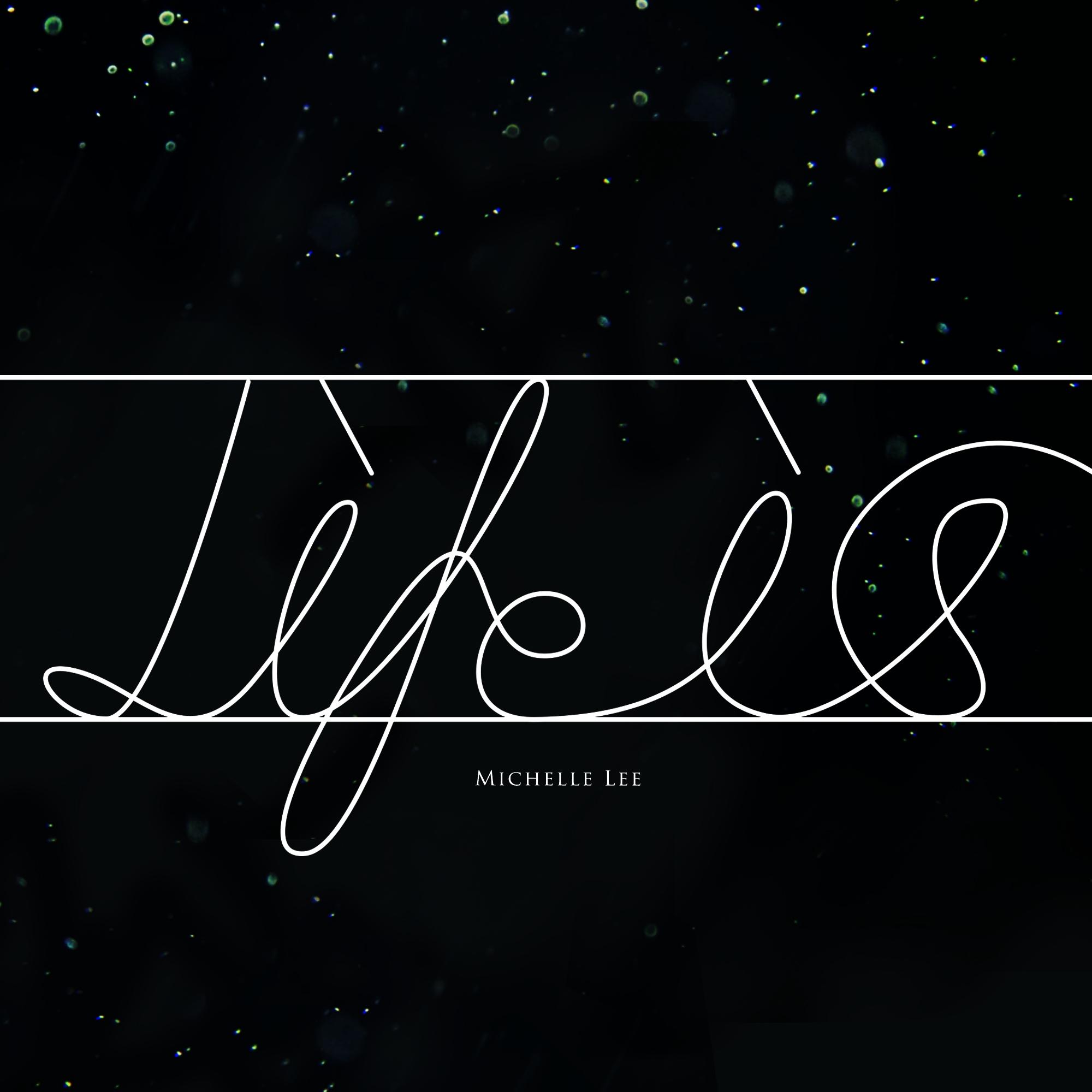 Life is