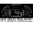 Jazz Meets Film Music, Vol. 15: Anatomy of a Murder