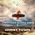 Ghost Town （Crazyyang & Todd Remix）