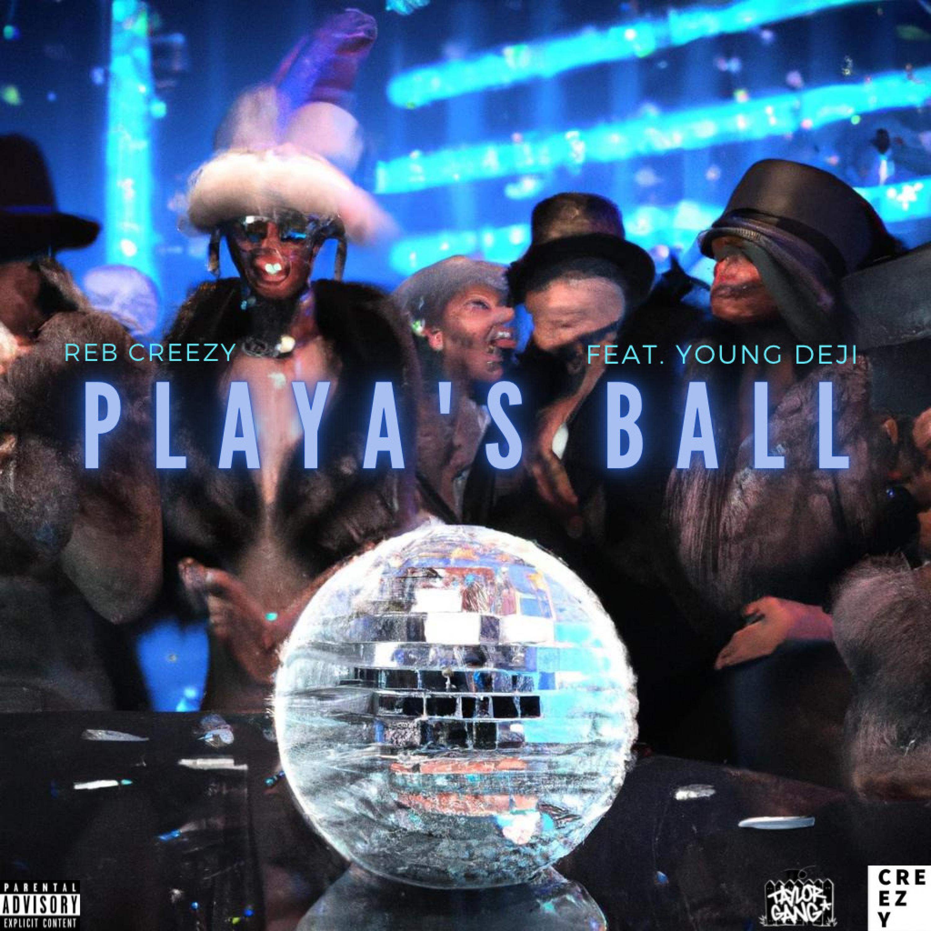 Reb Creezy - Playa's Ball