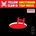 Amsterdam Trap Music (Remixes)专辑