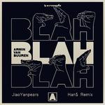 Armin van Buuren-Blah Blah Blah(Han$/Jiaoyanpears Remix)（Han$ / JiaoYanpears remix）