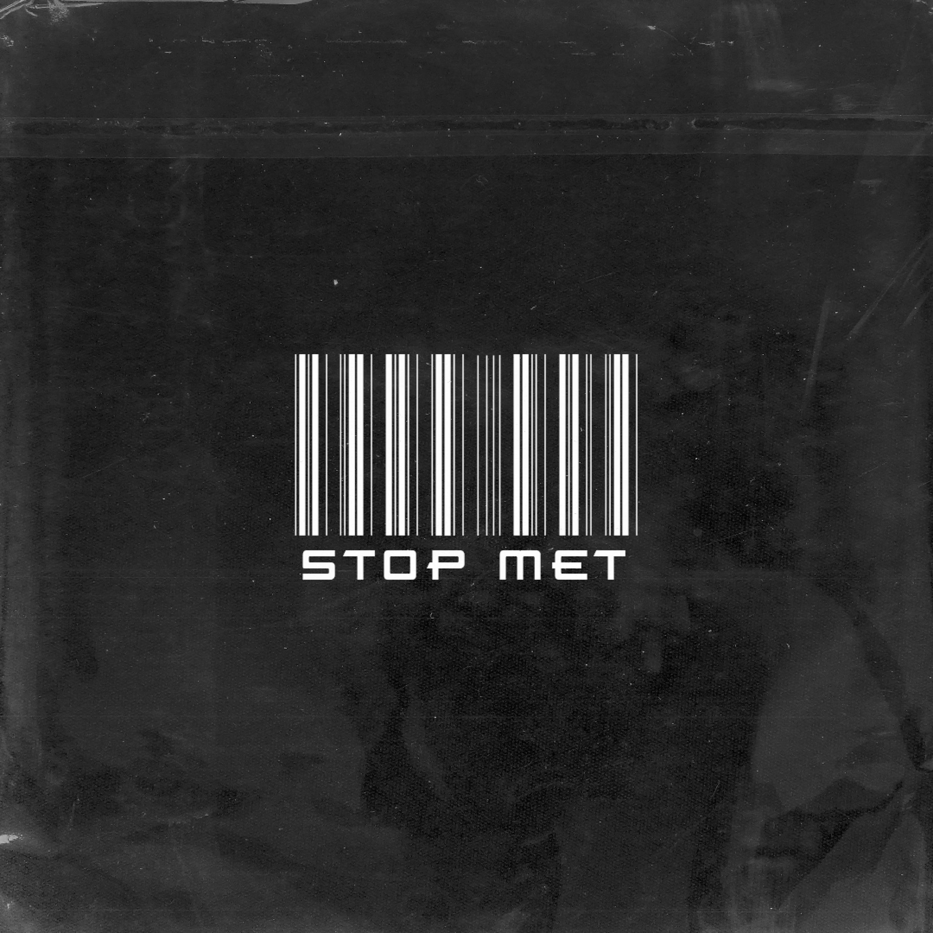 Stop Met