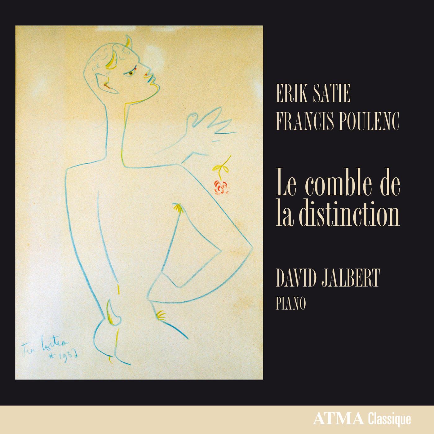 Piano Recital: Jalbert, David - SATIE, E. / POULENC, F. (Le comble de la distinction)