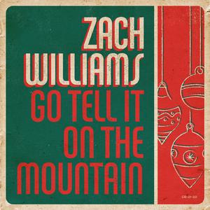 Zach Williams - Go Tell It on the Mountain (Karaoke Version) 带和声伴奏 （降5半音）