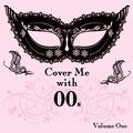 Cover Me With 00s, Vol. 1