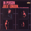 Julie London in Person at the Americana专辑