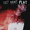 Don't Play专辑