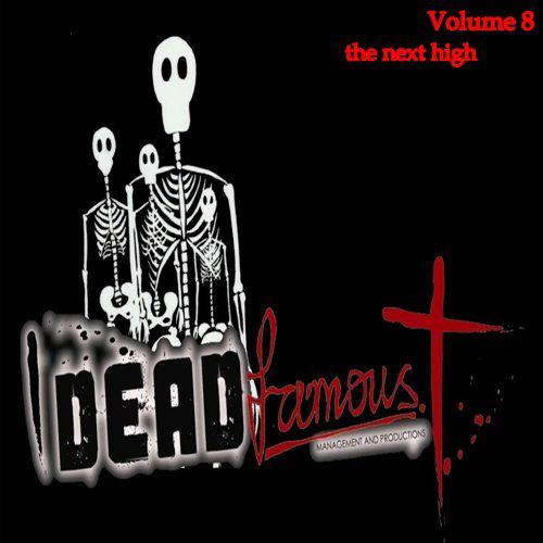 "Dead Famous: The Next High, Vol. 8"专辑