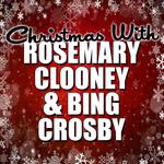 Christmas With Rosemary Clooney & Bing Crosby专辑
