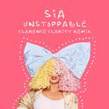 Unstoppable (Clarence Clarity Remix)专辑