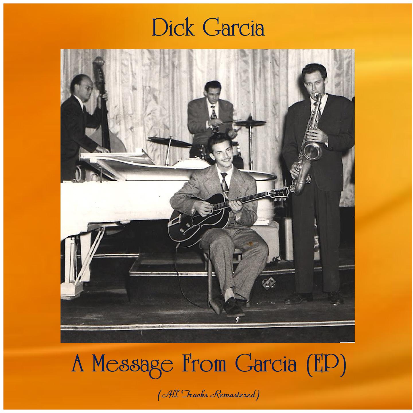 A Message From Garcia (EP) (All Tracks Remastered)