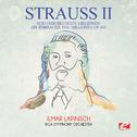 Strauss: Seid umschlungen, Millionen! (Be Embraced, You Millions!), Op. 443 (Digitally Remastered)专辑