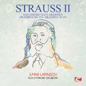 Strauss: Seid umschlungen, Millionen! (Be Embraced, You Millions!), Op. 443 (Digitally Remastered)