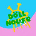 DOLLHOUSE