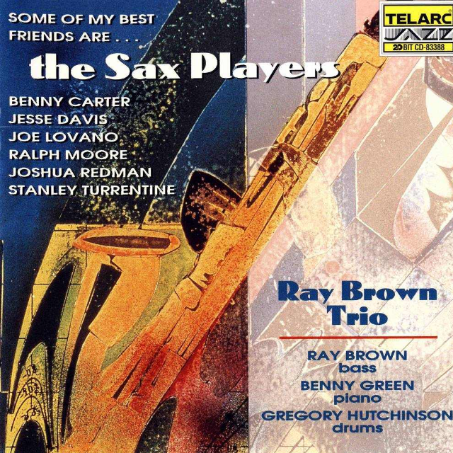Some of My Best Friends Are...The Sax Players