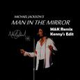 Man In The Mirror [M&K Remix - Kenny's Edit]