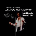 Man In The Mirror [M&K Remix - Kenny's Edit]专辑