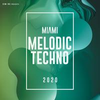 Miami Melodic Techno 2020