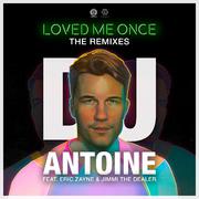 Loved Me Once (The Remixes)