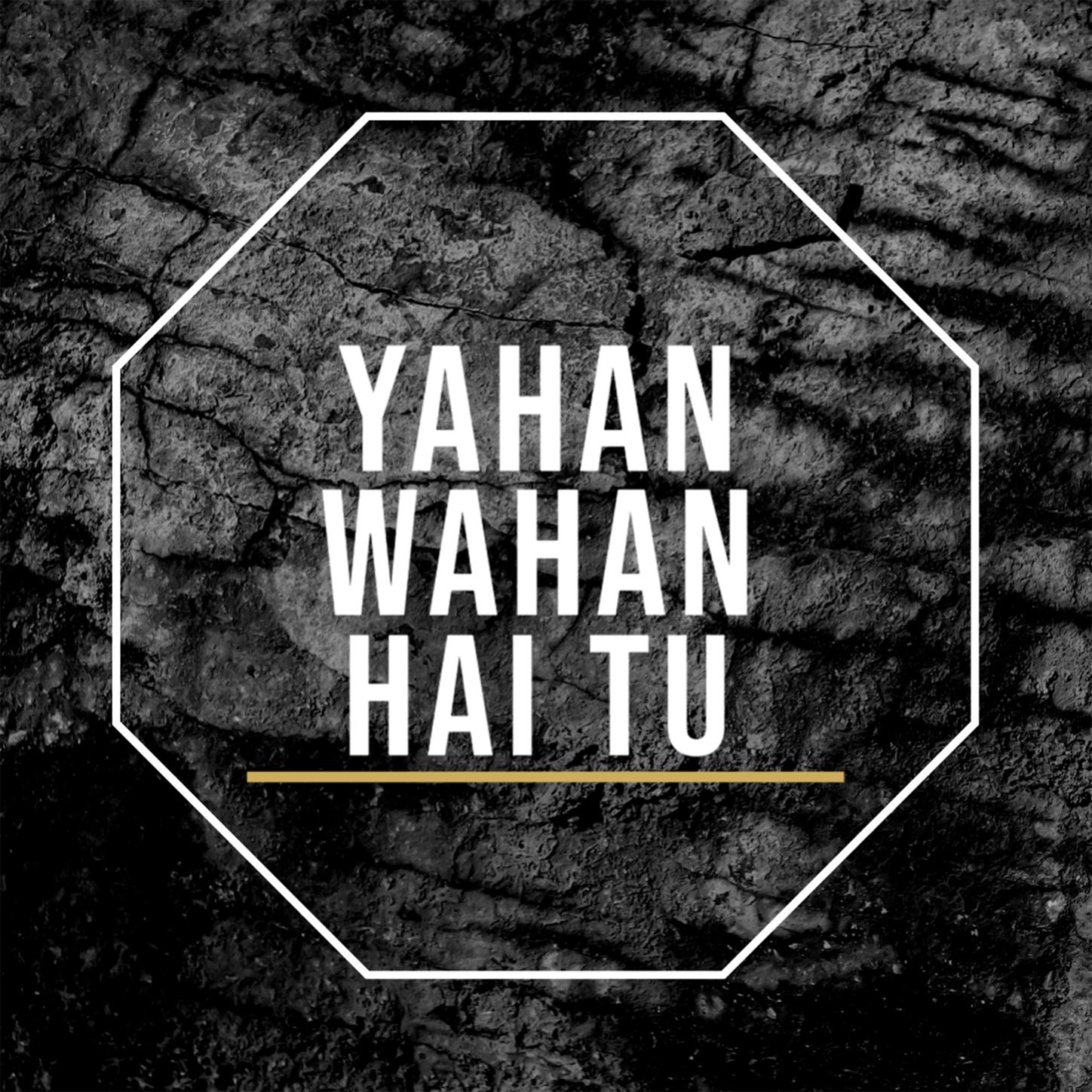 Yahan Wahan Hai Tu
