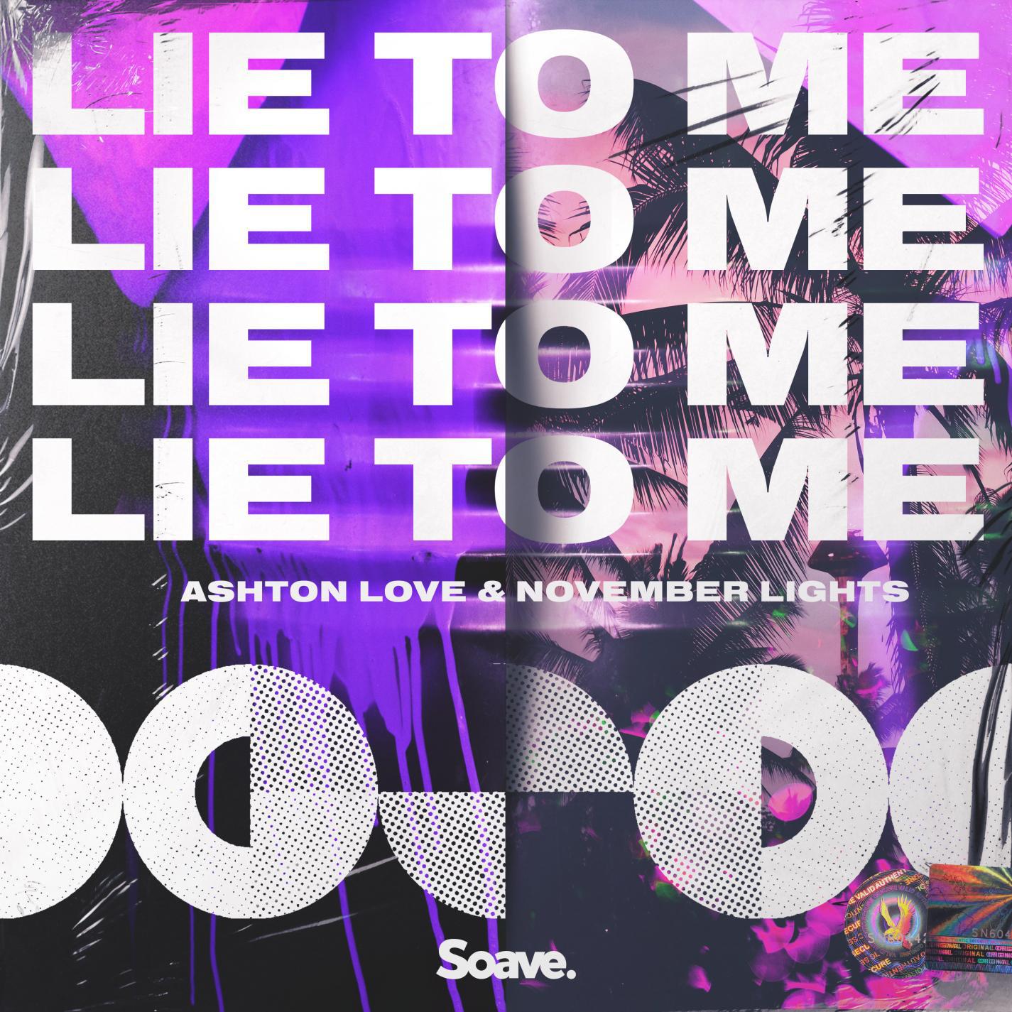 Ashton Love - Lie To Me