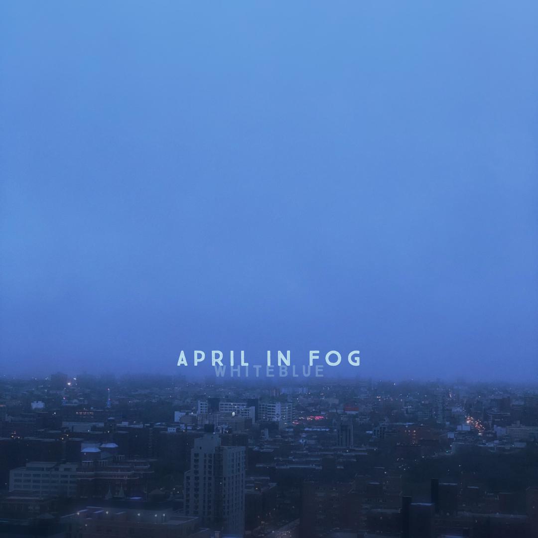 April in Fog专辑