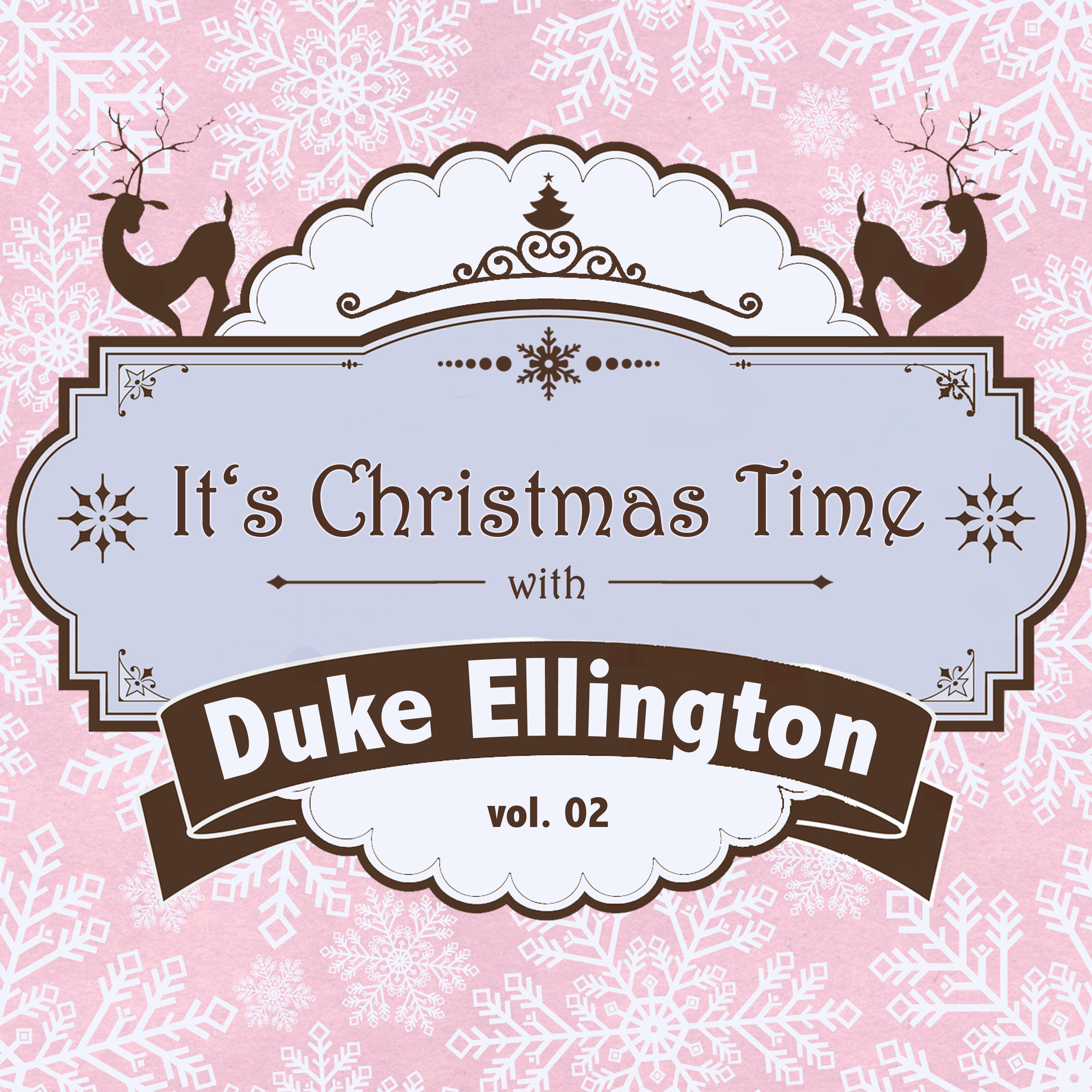 It's Christmas Time with Duke Ellington, Vol. 02