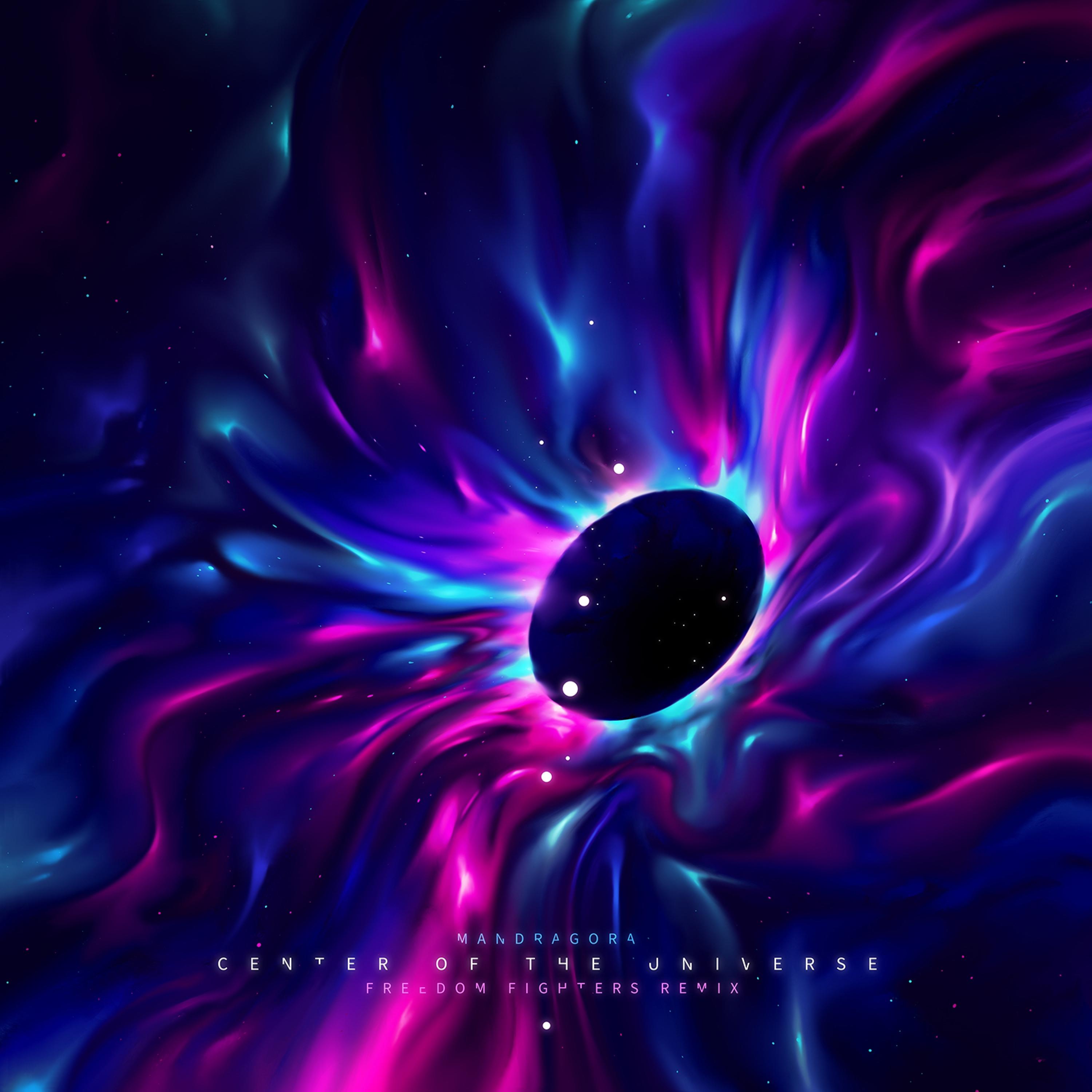 Center of the Universe (Freedom Fighters Remix)