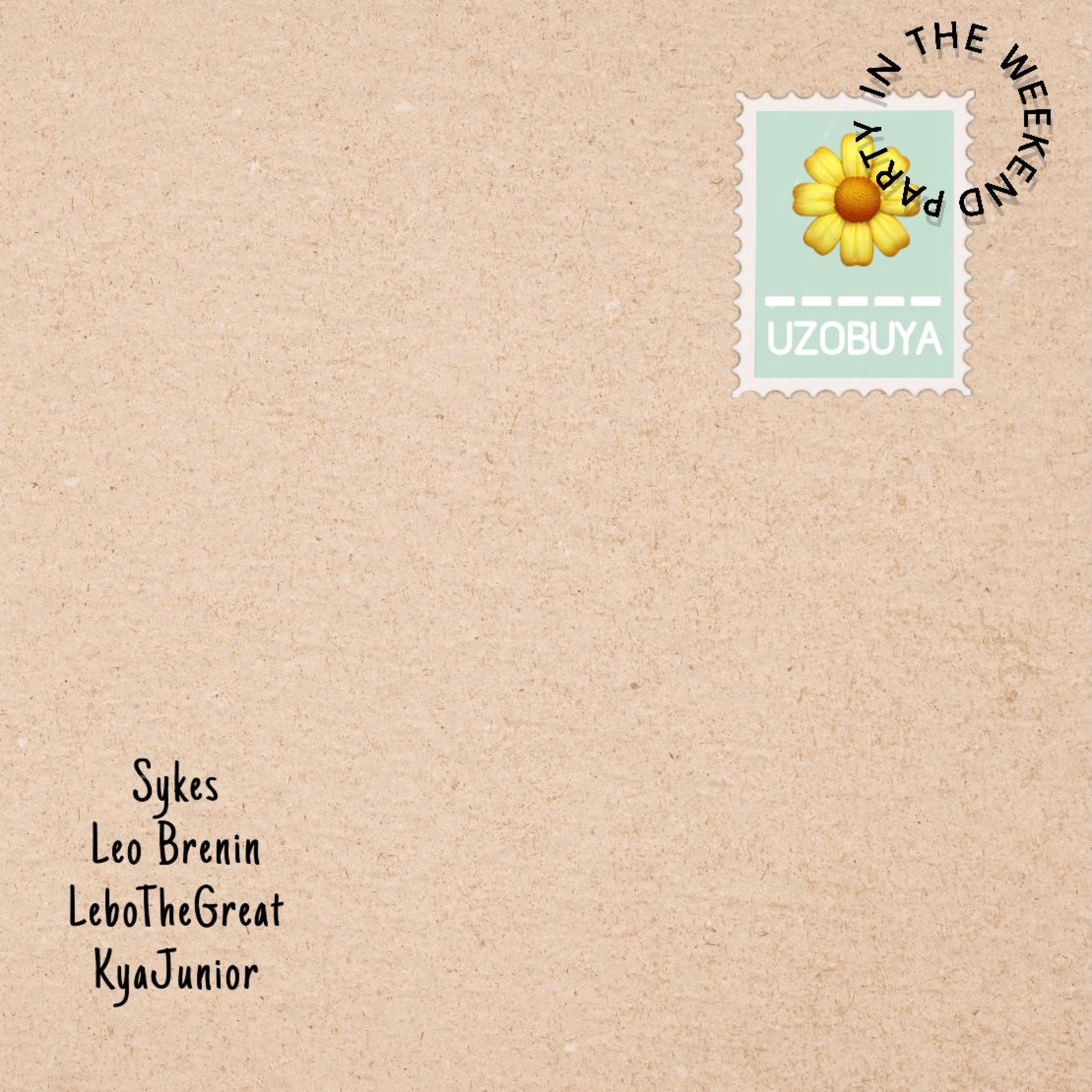 Uzobuya (feat. Sykes, Leo Brenin, Lebo The Great & KyaJunior)