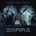 EMPIRE (feat. MINNIE of (G)I-DLE)