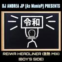 REIWA HEADLINER (激熱 MIX) [BOY'S SIDE]专辑