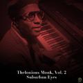 Thelonious Monk, Vol. 2: Suburban Eyes