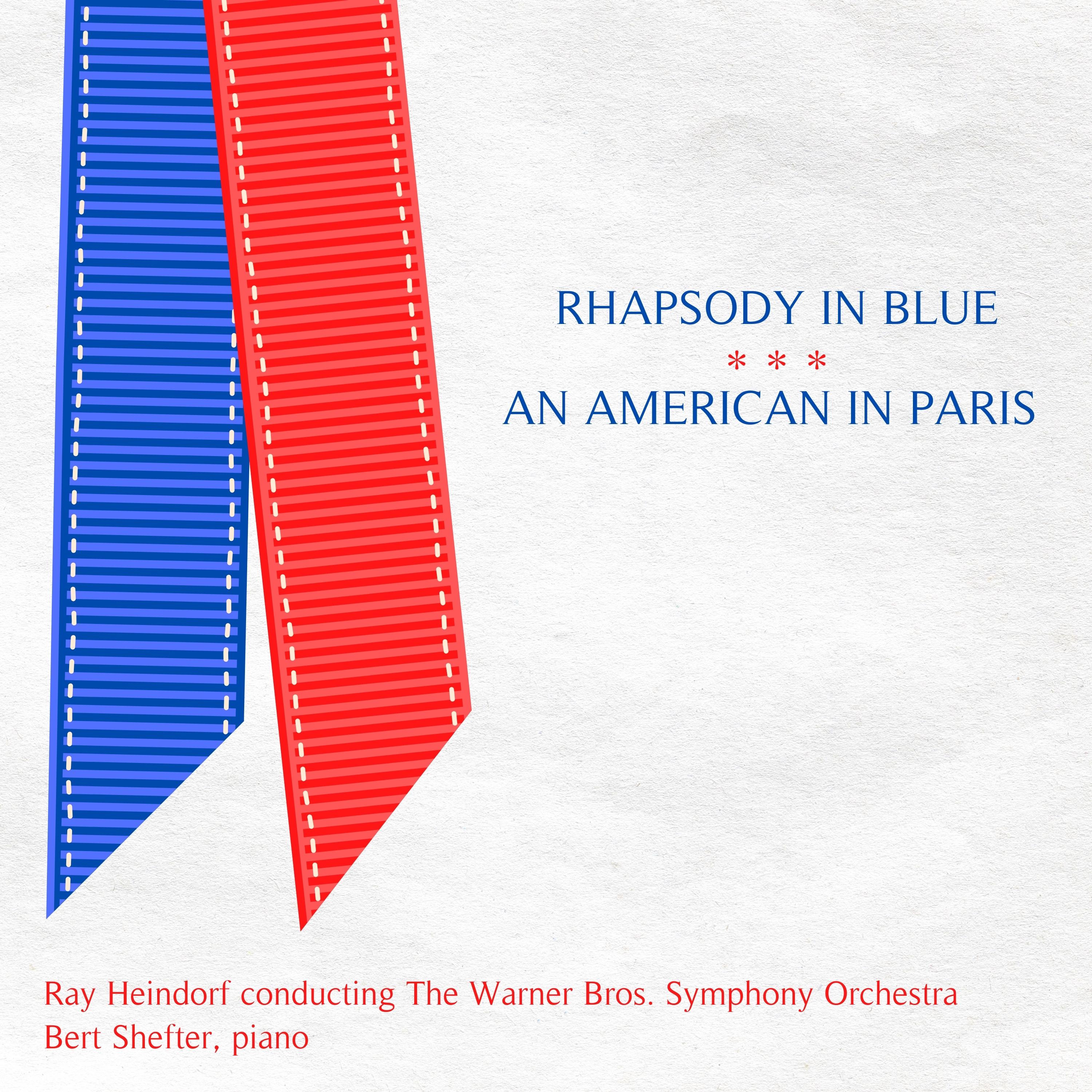 George Gershwin: Rhapsody in Blue / An American in Paris