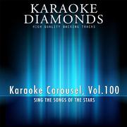 Karaoke Carousel, Vol. 100
