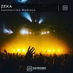 Summertime Madness（Extended Mix）