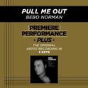 Premiere Performance Plus: Pull Me Out专辑