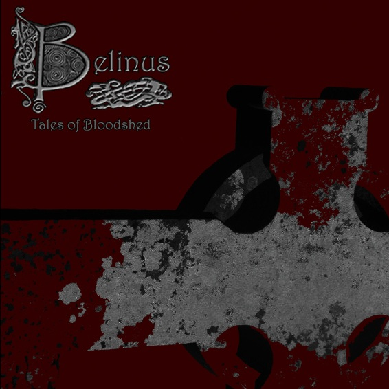 Belinus - Tales Of Bloodshed (2013) 