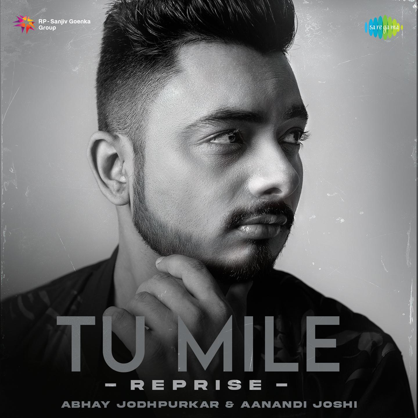 Abhay Jodhpurkar - Tu Mile - Reprise
