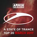 A State Of Trance Top 20 - March 2017 (Including Classic Bonus Track)专辑
