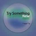 Try Something New