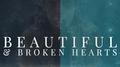 Beautiful and Broken Hearts专辑