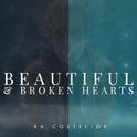 Beautiful and Broken Hearts专辑