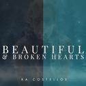 Beautiful and Broken Hearts专辑