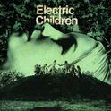 Electric Children专辑