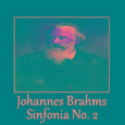 Johannes Brahms - Sinfonia No. 2