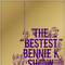 THE "BESTEST" BENNIE K SHOW专辑