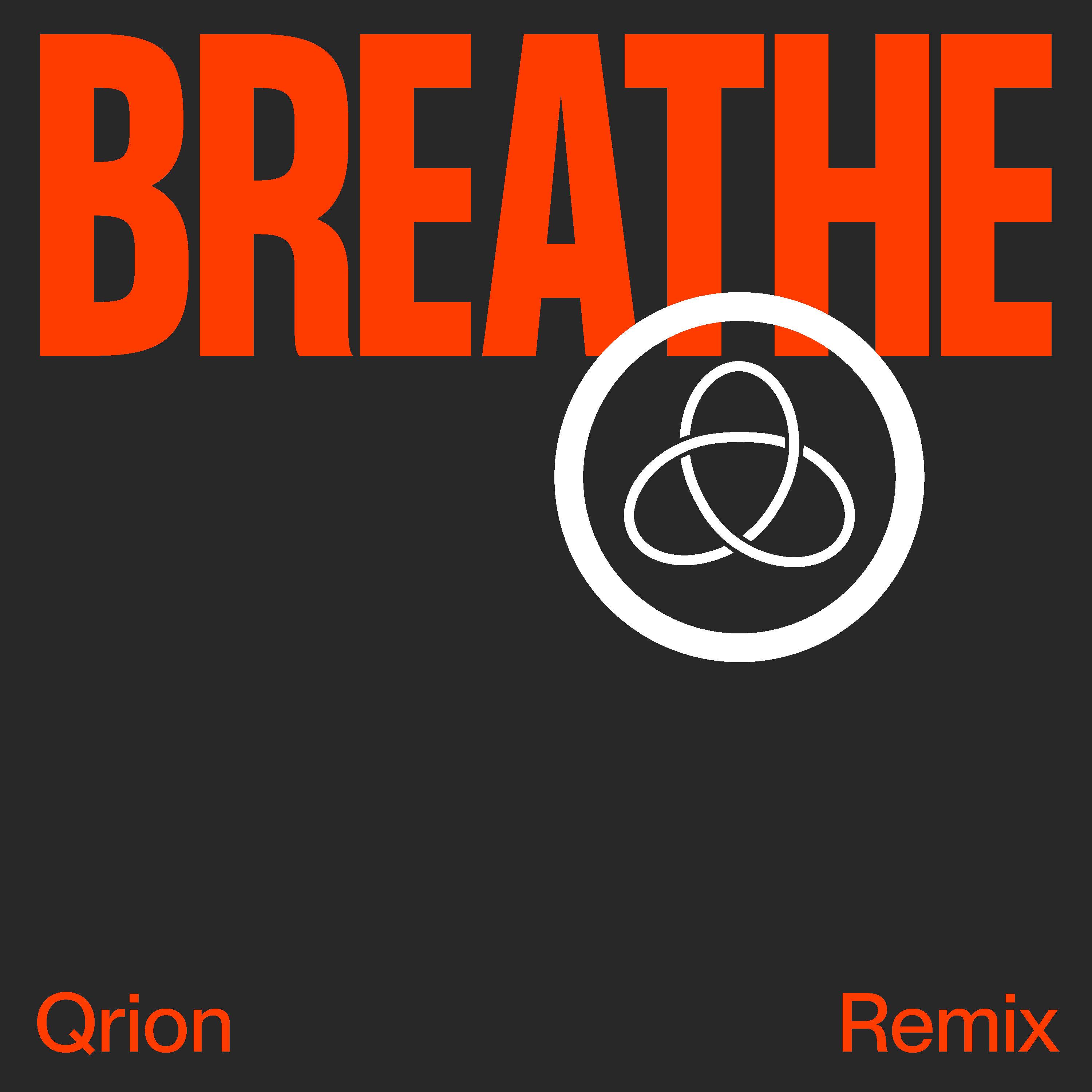 Breathe (Qrion Remix)专辑