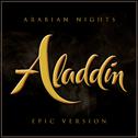 Arabian Nights - Aladdin (Epic Version)专辑
